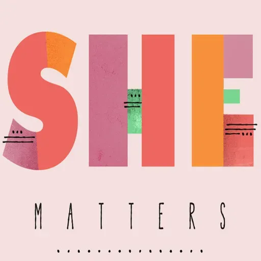 She Matters 2025-02-02 14:00