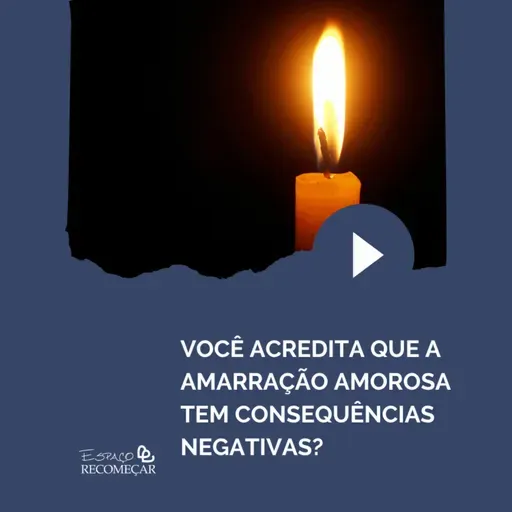 A Amarração Amorosa pode ter consequências negativas? O que você precisa saber para evitar problemas