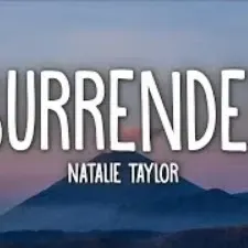 Natalie Taylor - Surrender (Lyrics)