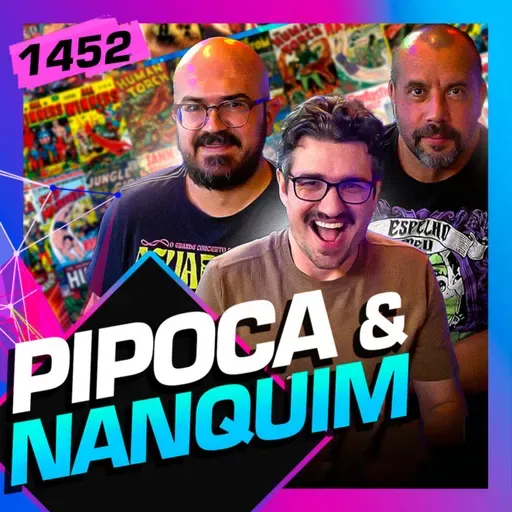 1452 - PIPOCA E NANQUIM