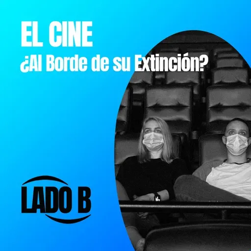 El Cine ¿Al borde de su extinción?