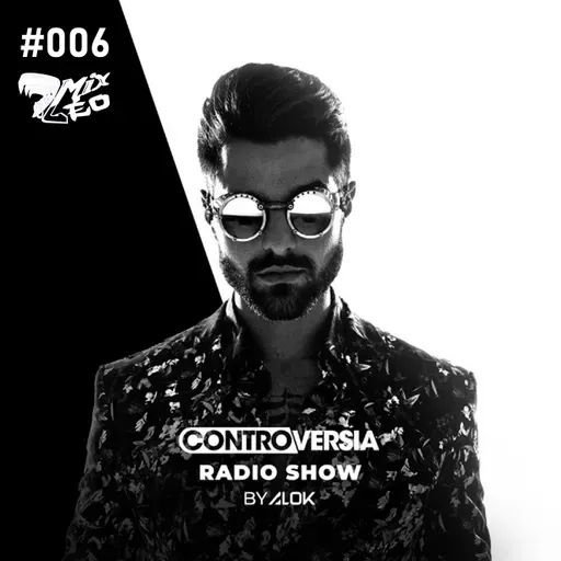 The Controversia Radio Show #006