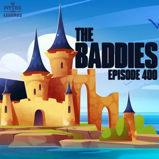 400: Celtic folklore: The Baddies