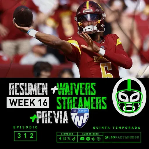 El resumen de la semana 16 + Waivers y Streamers + Previa Navidad & TNF