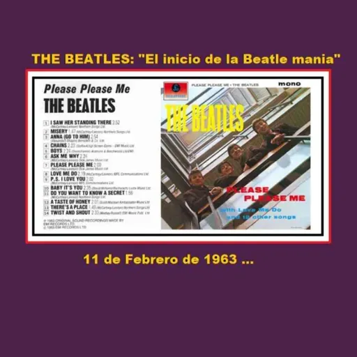 THE BEATLES - "Please please me": El inicio de la Beatle manía.