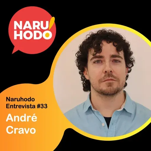 Naruhodo Entrevista #33:  André Cravo