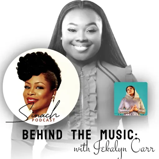 Behind The Music with JEKALYN CARR