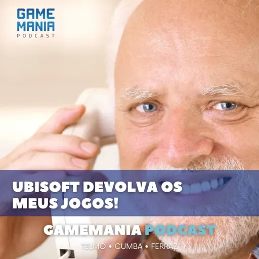 #127 - UBISOFT devolva os meus jogos