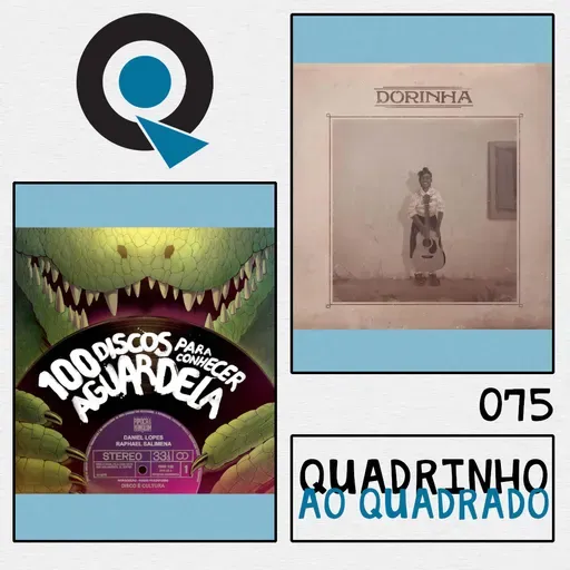 Quadrinho ao Quadrado #75 - 100 Discos para Conhecer Aguardela