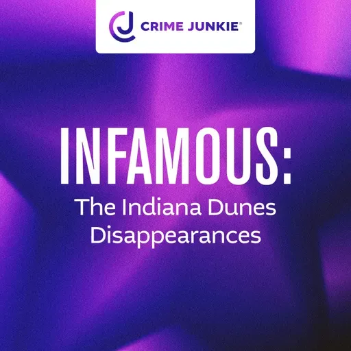 INFAMOUS: Indiana Dunes Disappearances