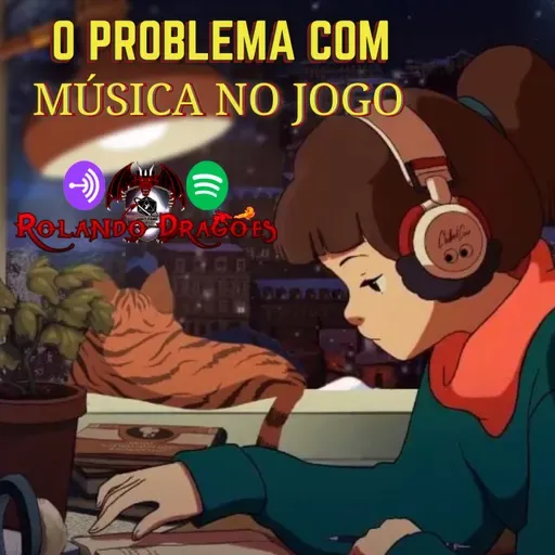 O Problema com Música no RPG