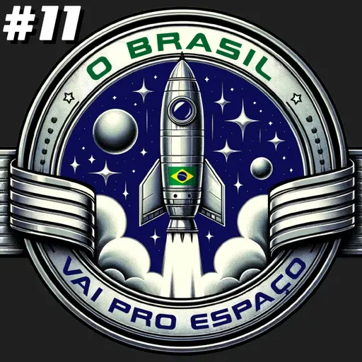 S1E11: O Brasil Vai Pro Espaço #11 Feliz Ano Novo