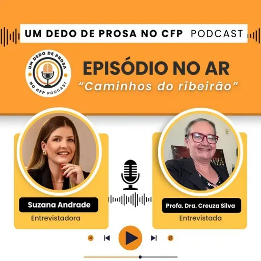 Episódio 4 - Caminhos do Ribeirão