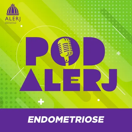 Pod Alerj #149 - Endometriose