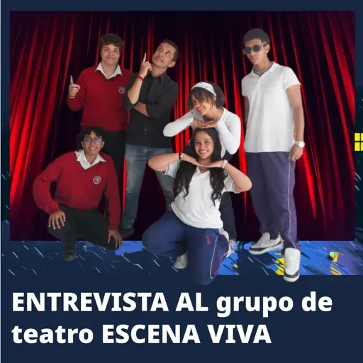 Cap. 8 .Entrevista al grupo teatral Escena Viva