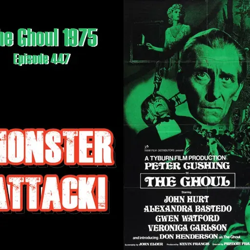 The Ghoul (1975) | Episode 447