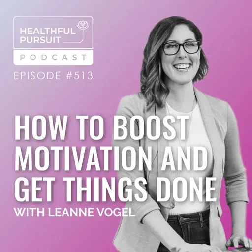 How to Boost Motivation and Get Things Done