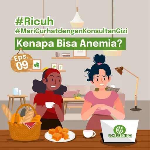 #ricuh 09. kenapa bisa anemia?