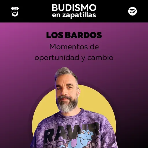 242: BUDISMO SIMPLE - Los bardos