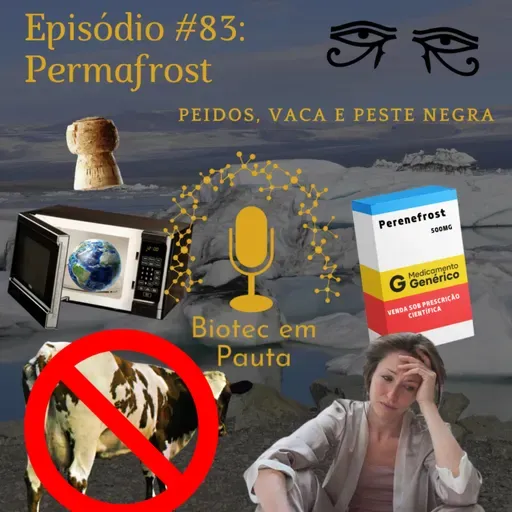 Episódio #83 - Permafrost (Peidos, Vacas e Peste Negra)