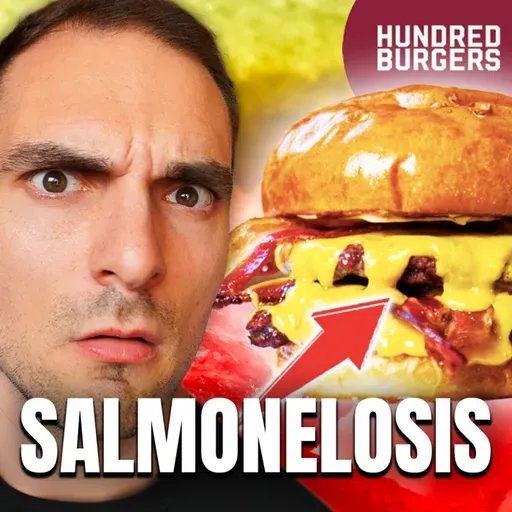 Salmonelosis en Hamburguesas de Hundred Burgers: Análisis por Especialista en Seguridad Alimentaria. Episodio 144