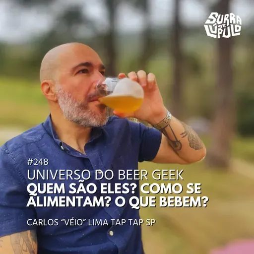 Universo Beer Geek com Carlos “Véio” Lima | Surra #248