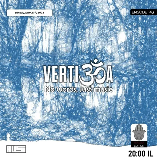 Zion 604 At Heart | Vertigoa 143 | 2023-05-20