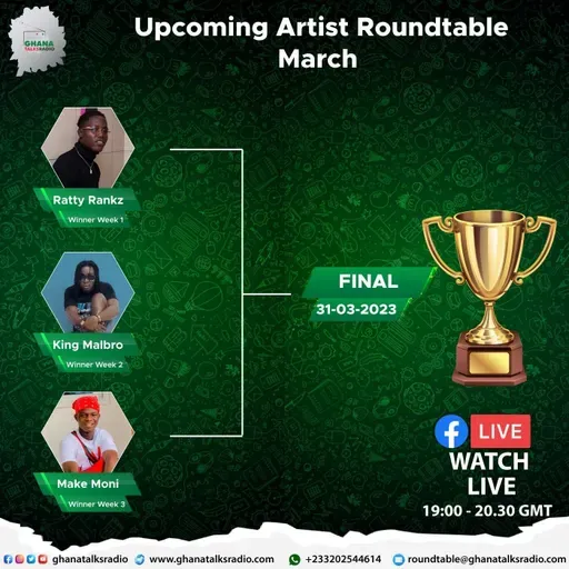 Upcoming Artiste Roundtable Season 6 Finale; King Malbro, Ratty Rankz and Make Moni Face Off