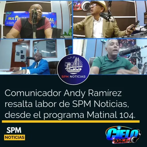 El comunicador Andy Ramírez destacó la labor que realiza SPM Noticias en San Pedro de Macorís.