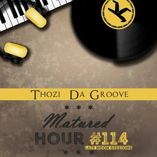 Matured Hour #114 (Late Afternoon Sessions)