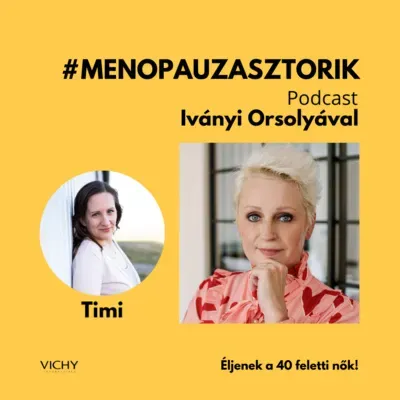 #menopauzasztorik - Timi: Még mindig nehéz kimondani, hogy nem lehet több gyerekem