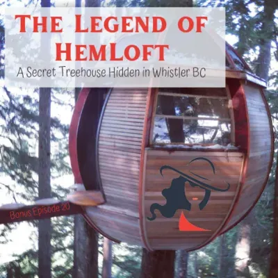 The Legend of HemLoft, A Secret Treehouse Hidden in Whistler BC