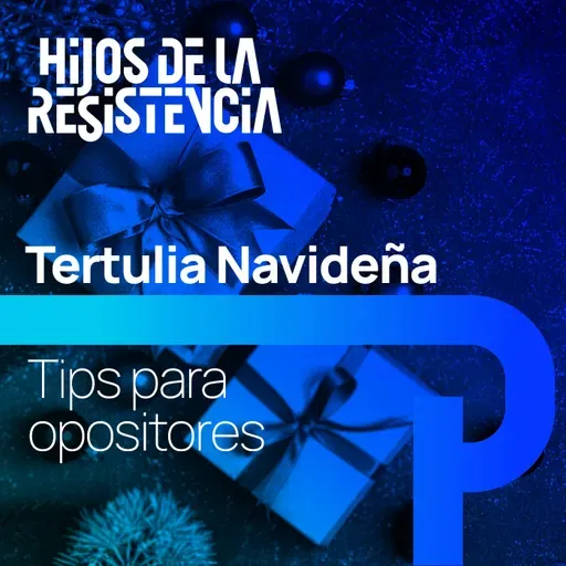 Tips para Opositores - #TertuliaNavideña 05