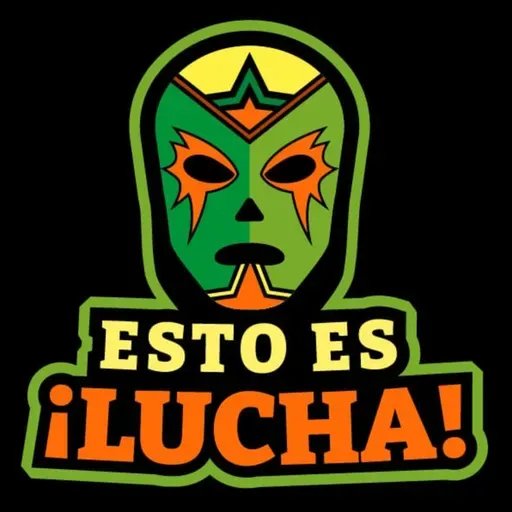 ¡Esto es lucha! #93: La previa de Wrestlemania Backslash 2022