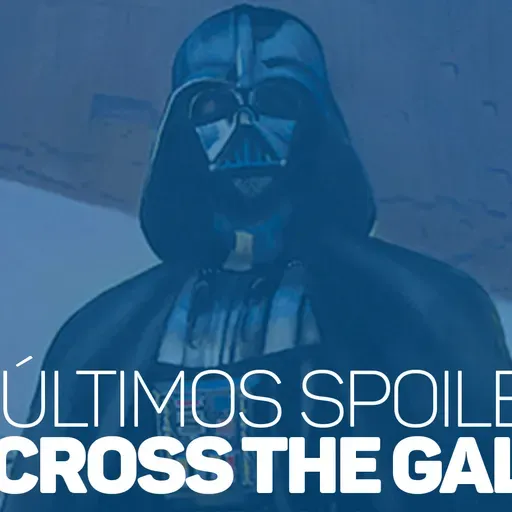 eCast 54 – Os últimos spoilers de Across the Galaxy