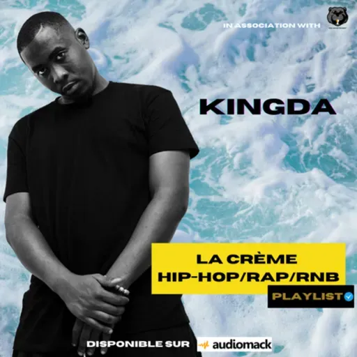 Kingda, Tilla, Mr Fight, Krys Kofi, Ebony’T - La crème Hip-hop/Rap/RnB