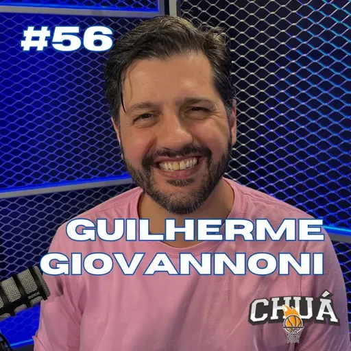 GUILHERME GIOVANNONI - CHUÁCAST #56