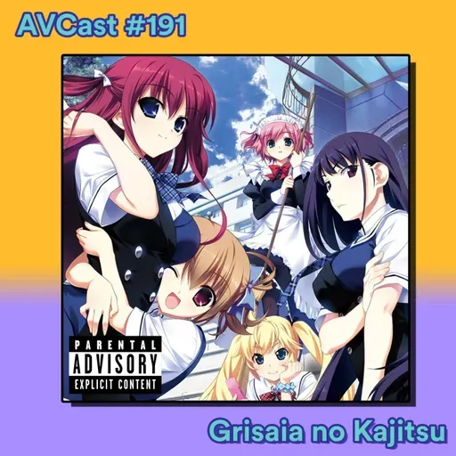 AniVacilo Cast #191 - O fruto de Grisaia (+18)