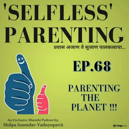 Parenting the Planet !!