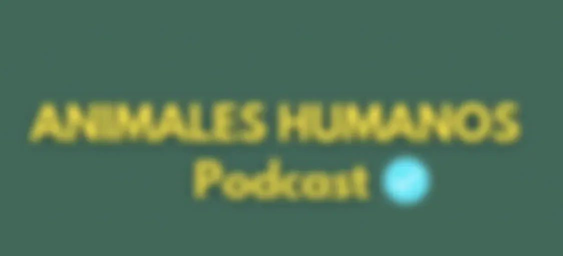 Animales Humanos Podcast 